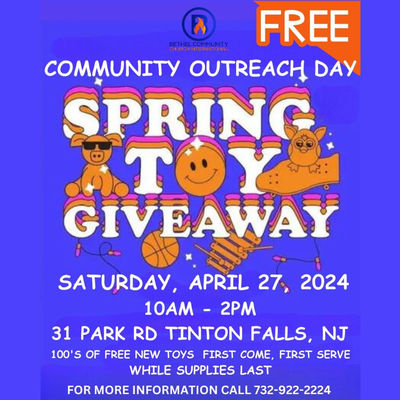 Bethel Community Outreach Day & Spring Toy Giveaway