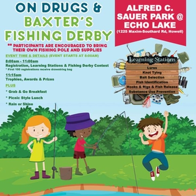 Hooked on Fishing, Not on Drugs & Baxter's Fishing Derby on June 1st, Free Fishing Day!